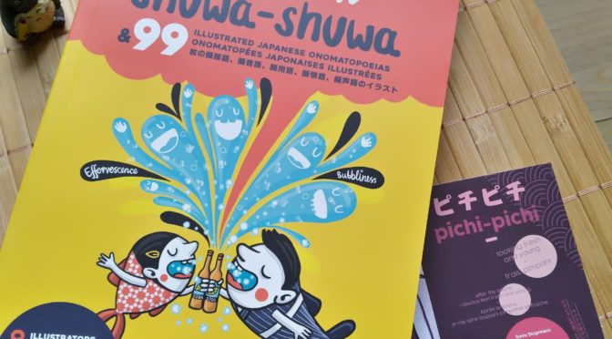 Shuwa-Shuwa & 99 onomatopées japonaises illustrées